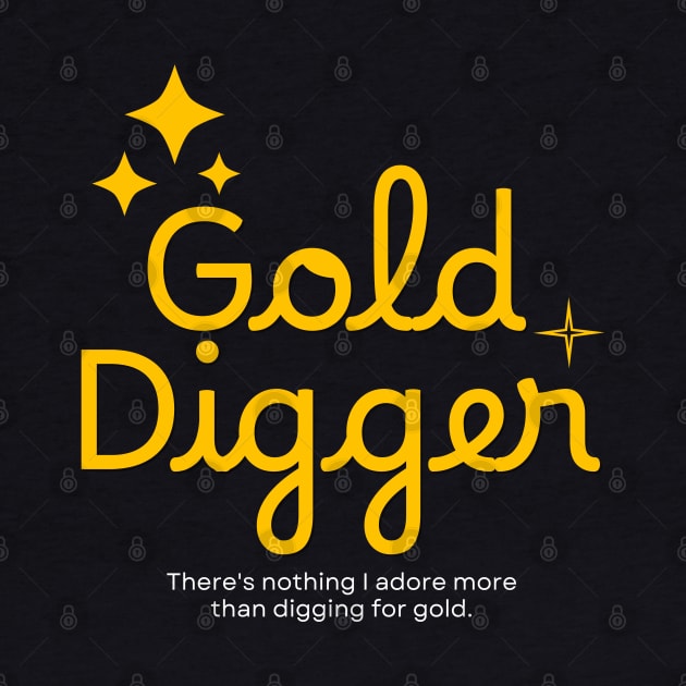 Gold Digger (Chic Version) by TheSoldierOfFortune